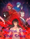 Martial God Chat Group